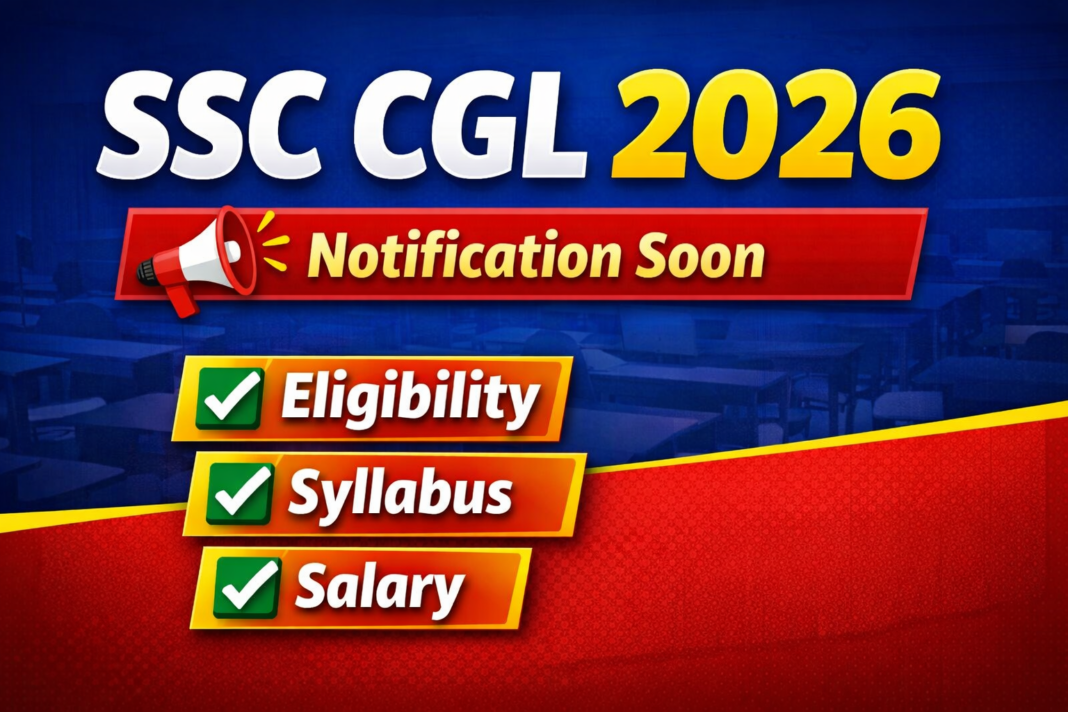 SSC CGL Exam 2026: Complete Guide to Recruitment, Eligibility, Syllabus & Online Form.