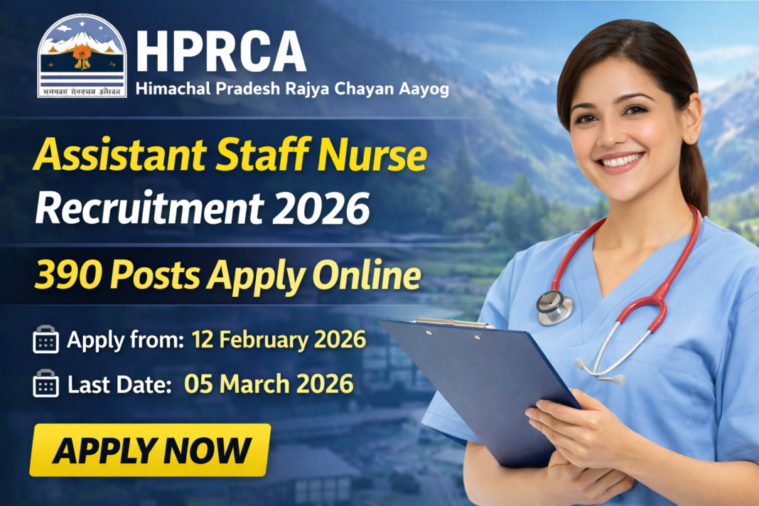 HPRCA Assistant Staff Nurse Recruitment 2026: 390 Posts – Apply Online Now!