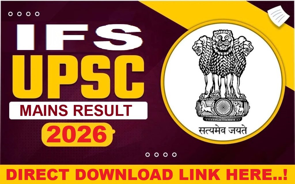 UPSC Civil Services IFS Mains Result 2026 Out