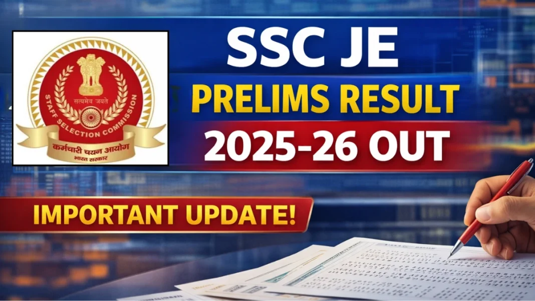 SSC JE Prelims Result 2025-26 OUT (Direct Link)